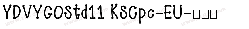 YDVYGOStd11 KSCpc-EU字体转换